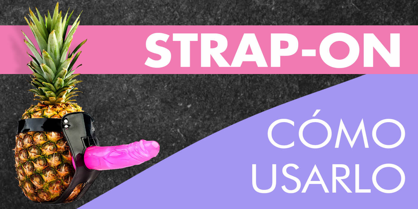 Cómo elegir un arnés y cómo usar el strap-On? Tutorial para usar el dildo  con correas - Ero-Ticas.com